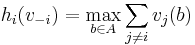 h_i(v_{-i}) = \max_{b \in A} \sum_{j \neq i} v_j(b)