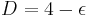 D=4-\epsilon