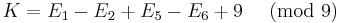 K = E_1 - E_2 %2B E_5 - E_6 %2B 9 \,\, \pmod 9