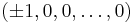 (\pm 1, 0, 0, \dots, 0)