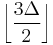 \left\lfloor\frac{3\Delta}2\right\rfloor