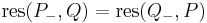 \mathrm{res}(P_-,Q) = \mathrm{res}(Q_-,P)