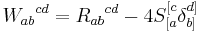 {W_{ab}}^{cd} = {R_{ab}}^{cd} - 4S_{[a}^{[c}\delta_{b]}^{d]}