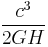 \frac{c^3}{2GH} \ 