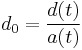 d_0 = \frac{d(t)}{a(t)}