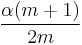 \frac{\alpha(m%2B1)}{2m}