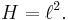  H = \ell^2. \quad 