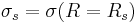 \sigma_{s}=\sigma(R=R_{s})