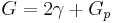 G = 2\gamma %2B G_p