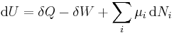 \mathrm{d}U = \delta Q - \delta W%2B\sum_i \mu_i\,\mathrm{d}N_i