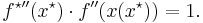 f^{\star\prime\prime}(x^\star)\cdot f^{\prime\prime}(x(x^\star))=1.