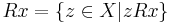 Rx=\{z \in X | zRx\}