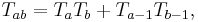 T_{ab} = T_aT_b %2B T_{a-1}T_{b-1},\ 