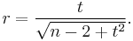 r = \frac{t}{\sqrt{n - 2 %2B t^2}}.