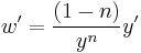 w'=\frac{(1-n)}{y^{n}}y'