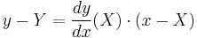 y-Y=\frac{dy}{dx}(X) \cdot (x-X)