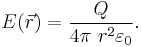 E(\vec r) = \frac{Q}{4\pi\  r^2\varepsilon_0}.