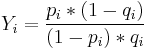 Y_i =  \frac{p_i *(1-q_i)}{(1-p_i)*q_i}