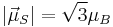  |\vec{\mu}_S| = \sqrt3 \mu_B