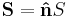 \mathbf{S} = \mathbf{\hat{n}}S