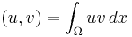 (u,v) = \int_\Omega uv\,dx