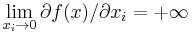 \lim_{x_{i} \to 0} \partial f(x)/\partial x_i =%2B\infty