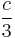 \frac{c}{3}