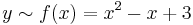 y\sim f(x)=x^2-x%2B3\,