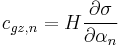 
c_{gz,n}=H \frac{\partial \sigma}{\partial \alpha_n}
