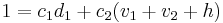 1 = c_1d_1 %2B c_2(v_1%2Bv_2%2B h)