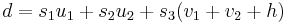 d = s_1u_1 %2B s_2 u_2 %2Bs_3(v_1%2Bv_2%2Bh)