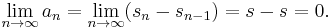 \lim_{n\to\infty} a_n = \lim_{n\to\infty}(s_n-s_{n-1}) = s-s = 0.