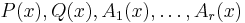 P(x), Q(x), A_1(x),\dots, A_r(x)