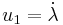 u_1=\dot{\lambda}