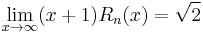 \lim_{x\rightarrow \infty}(x%2B1)R_n(x)=\sqrt{2}