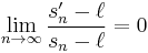 \lim_{n\to\infty} \frac{s'_n-\ell}{s_n-\ell} = 0