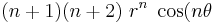  (n%2B1)(n%2B2)~r^n~\cos(n\theta \,