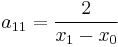 a_{11}=\frac{2}{x_1-x_0}