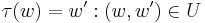  \tau(w) =  w'�: (w,w') \in U 