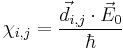  \chi_{i,j} = {\vec{d}_{i,j}\cdot\vec{E}_0 \over \hbar}