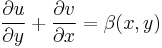 \frac{\partial u}{\partial y}%2B\frac{\partial v}{\partial x} = \beta(x,y)