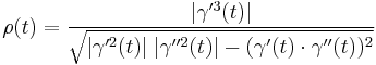 \rho(t) = \frac{|\gamma'^3(t)|}{\sqrt{|\gamma'^2(t)| \; |\gamma''^2(t)| - (\gamma'(t) \cdot \gamma''(t))^2}}