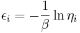 \epsilon_i=-\frac{1}{\beta}\ln{\eta_i}