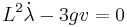 L^2\dot\lambda-3gv=0