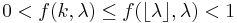 0 < f(k,\lambda) \le f(\lfloor \lambda \rfloor,\lambda) < 1