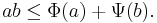 ab\le \Phi(a) %2B \Psi(b).