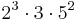 2^3 \cdot 3 \cdot 5^2