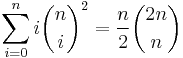 \sum_{i=0}^{n}{i\binom{n}{i}^2}=\frac{n}{2}\binom{2n}{n}