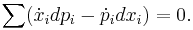 \sum (\dot{x}_i dp_i - \dot{p}_i dx_i)= 0.