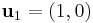 \mathbf u_1 = (1, 0)